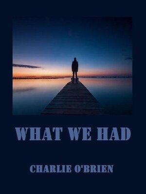 cover image of What We Had